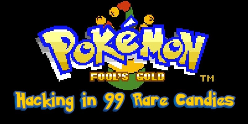 Hacking in Rare Candies in Pokémon Fool's Gold